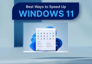 راه های افزایش سرعت ویندوز 11